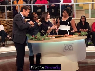 Television Personality
 