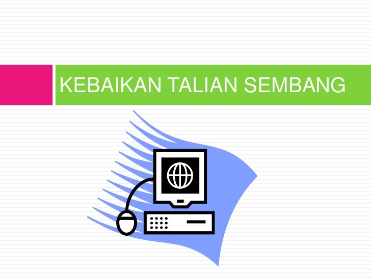 Talian Sembang Mendatangkan Lebih Banyak Keburukaan 