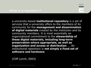 What is a repository? a university-based  institutional repository  is a set of services that a university offers to the m...
