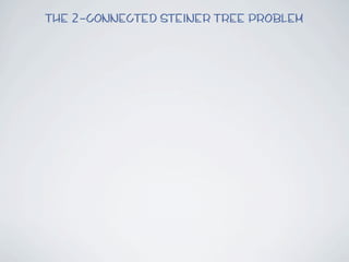 The 2-connected Steiner Tree Problem
 