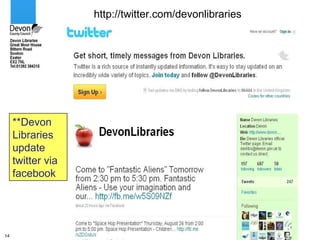 http://twitter.com/devonlibraries **Devon Libraries update  twitter via facebook 