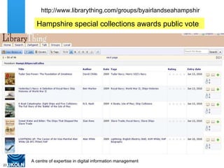 http://www.librarything.com/groups/byairlandseahampshir Hampshire special collections awards public vote 