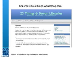 http://devlibs23things.wordpress.com/ 