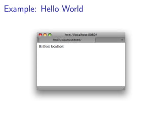 Example: Hello World
 