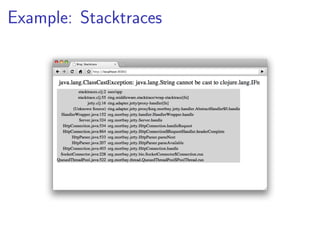 Example: Stacktraces
 