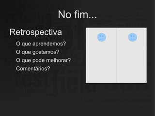 Como funciona? Par + Platéia 