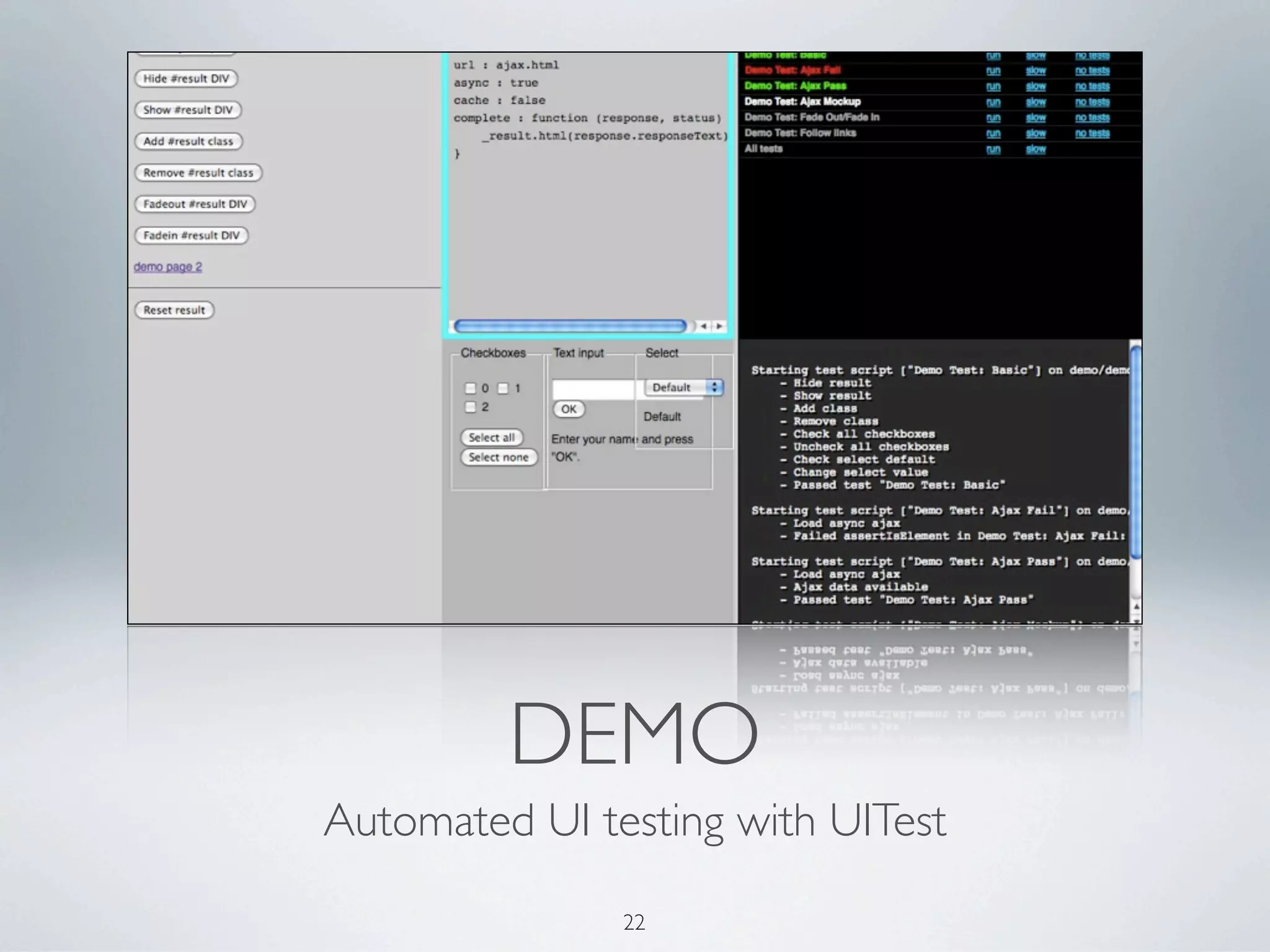DEMO
Automated UI testing with UITest

               22
 