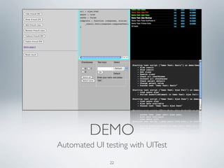 DEMO
Automated UI testing with UITest

               22
 