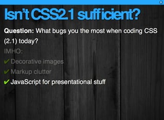 CSS3: A practical introduction (FT2010 talk)