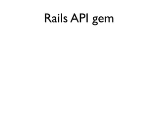 Rails API gem
 