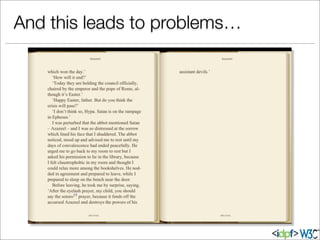 And this leads to problems…
 