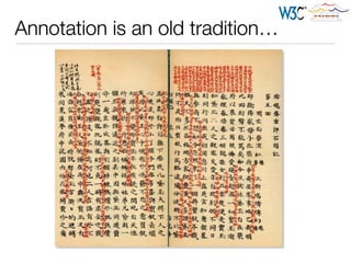 Annotation is an old tradition…
 