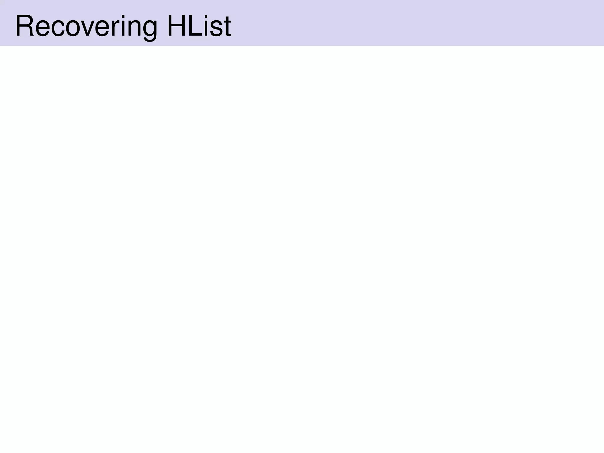 Recovering HList
 