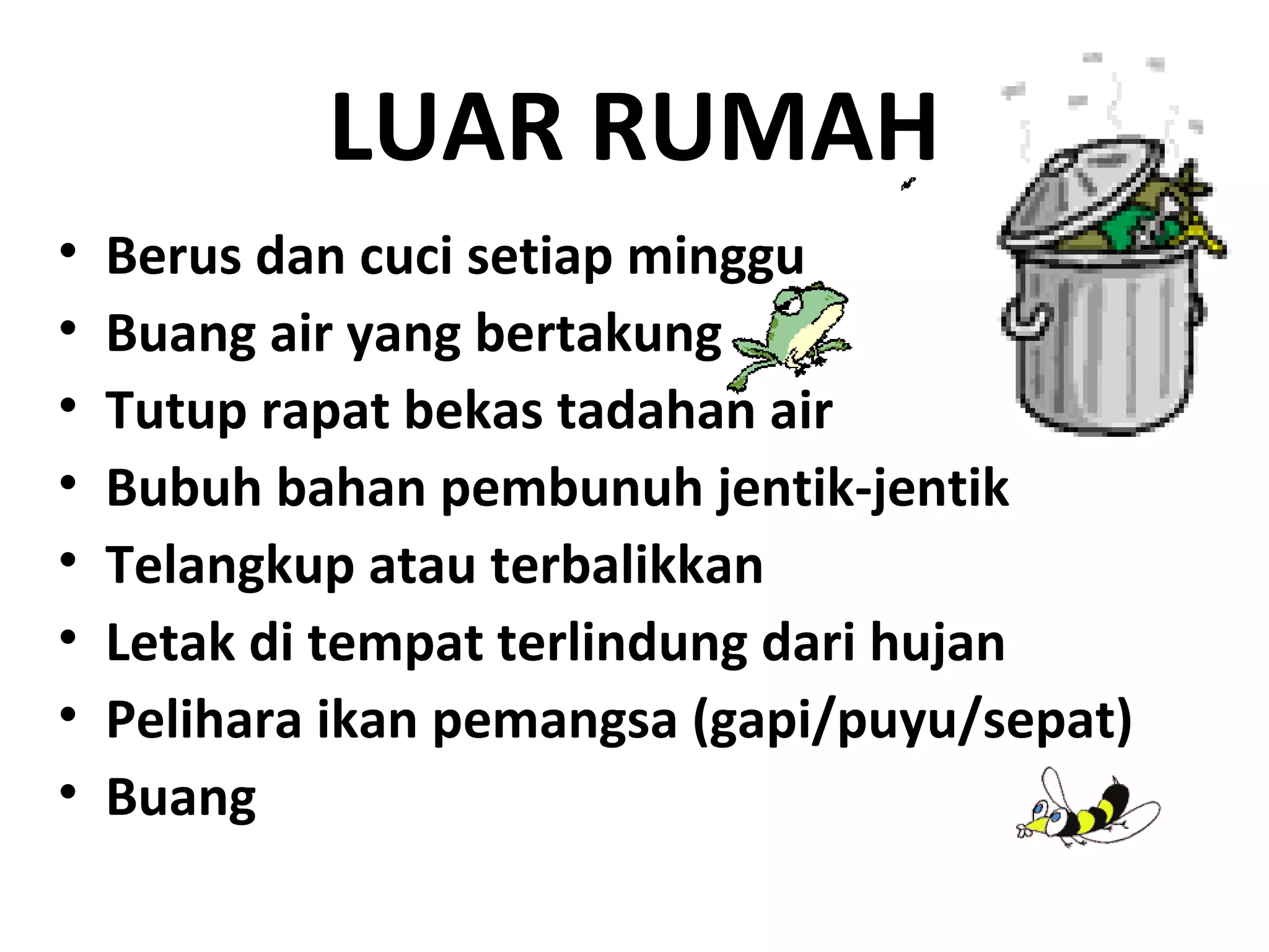 Ceramah Pencegahan Demam Denggi PPT