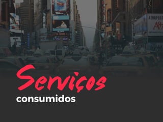 Servicosconsumidos
 