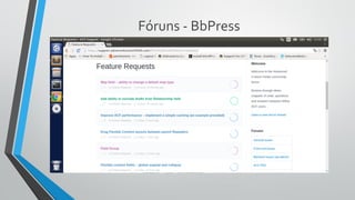 Fóruns - BbPress
 