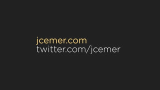 jcemer.com
twitter.com/jcemer
 