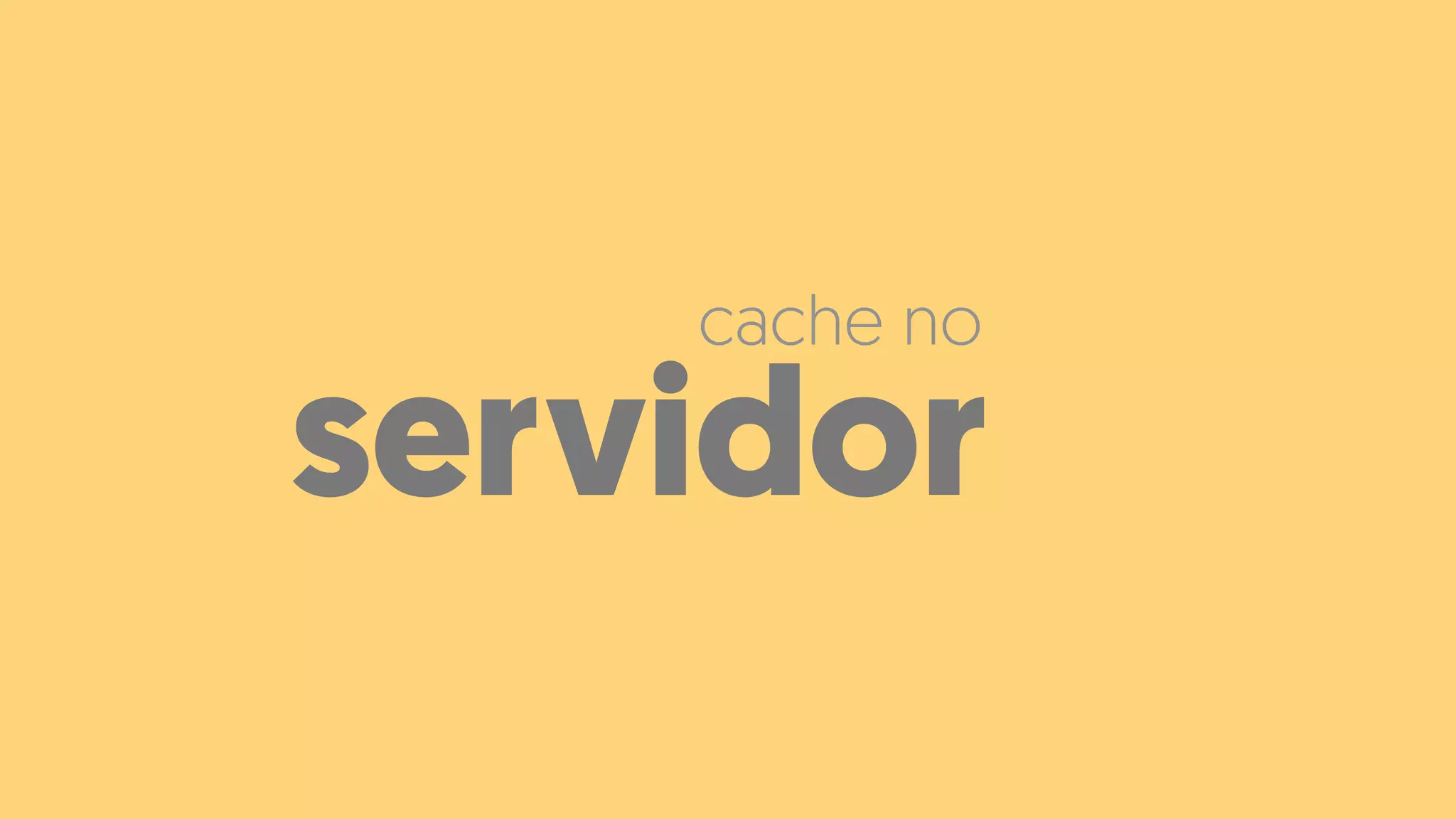 servidor
cache no
 