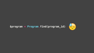 $program = Program.find(program_id)
😓
 