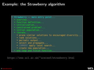 8 Introduction
Example: the Strawberry algorithm
https://www.ucl.ac.uk/~ucecesf/strawberry.html
 