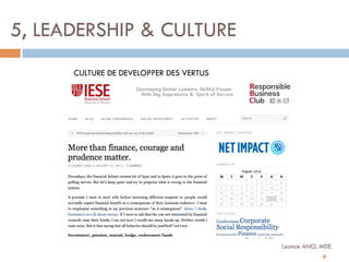 5, LEADERSHIP & CULTURE
CULTURE DE DEVELOPPER DES VERTUS

Leonce ANO, MDE
9

 
