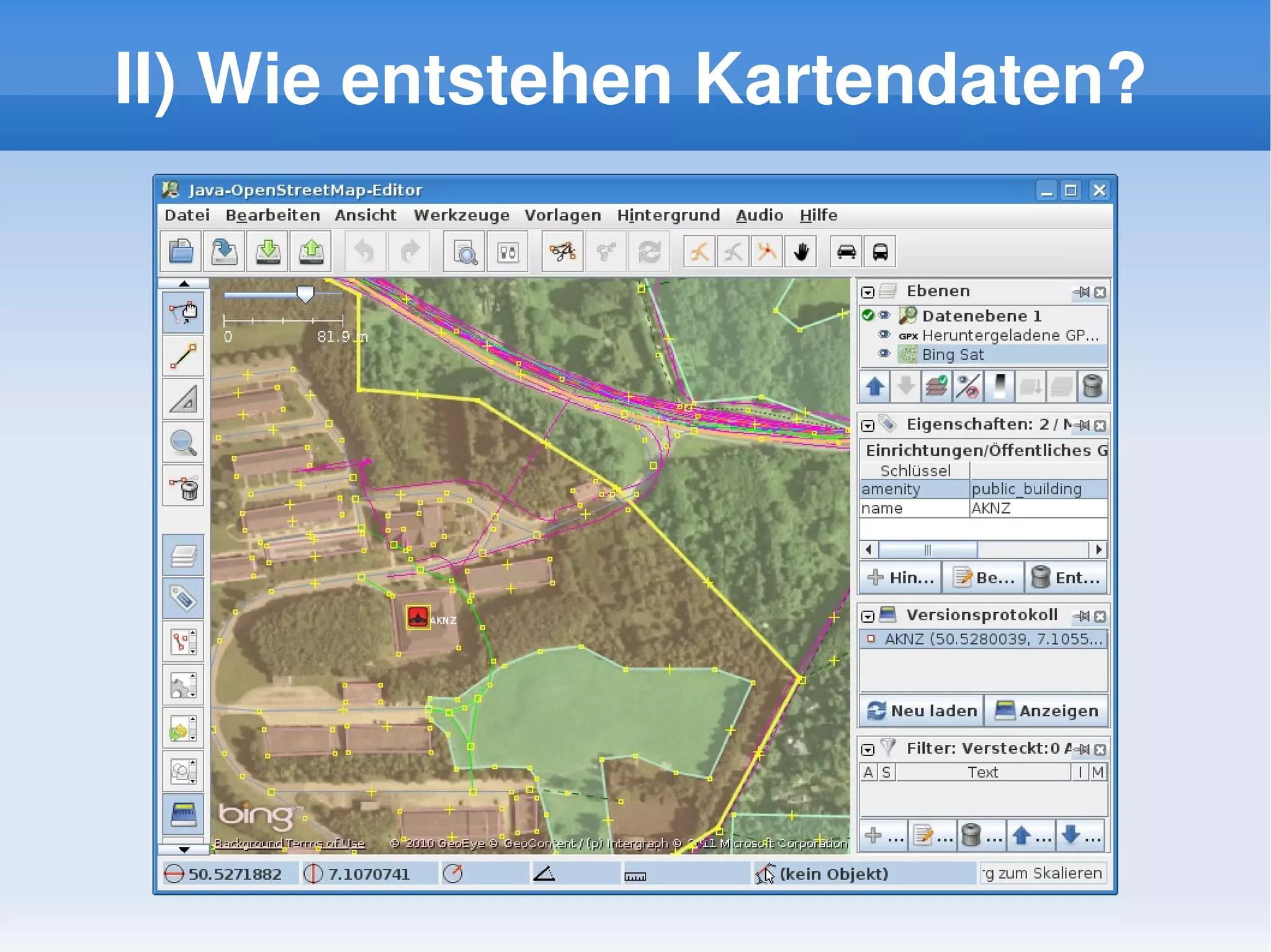 II) Wie entstehen Kartendaten?




                    
 