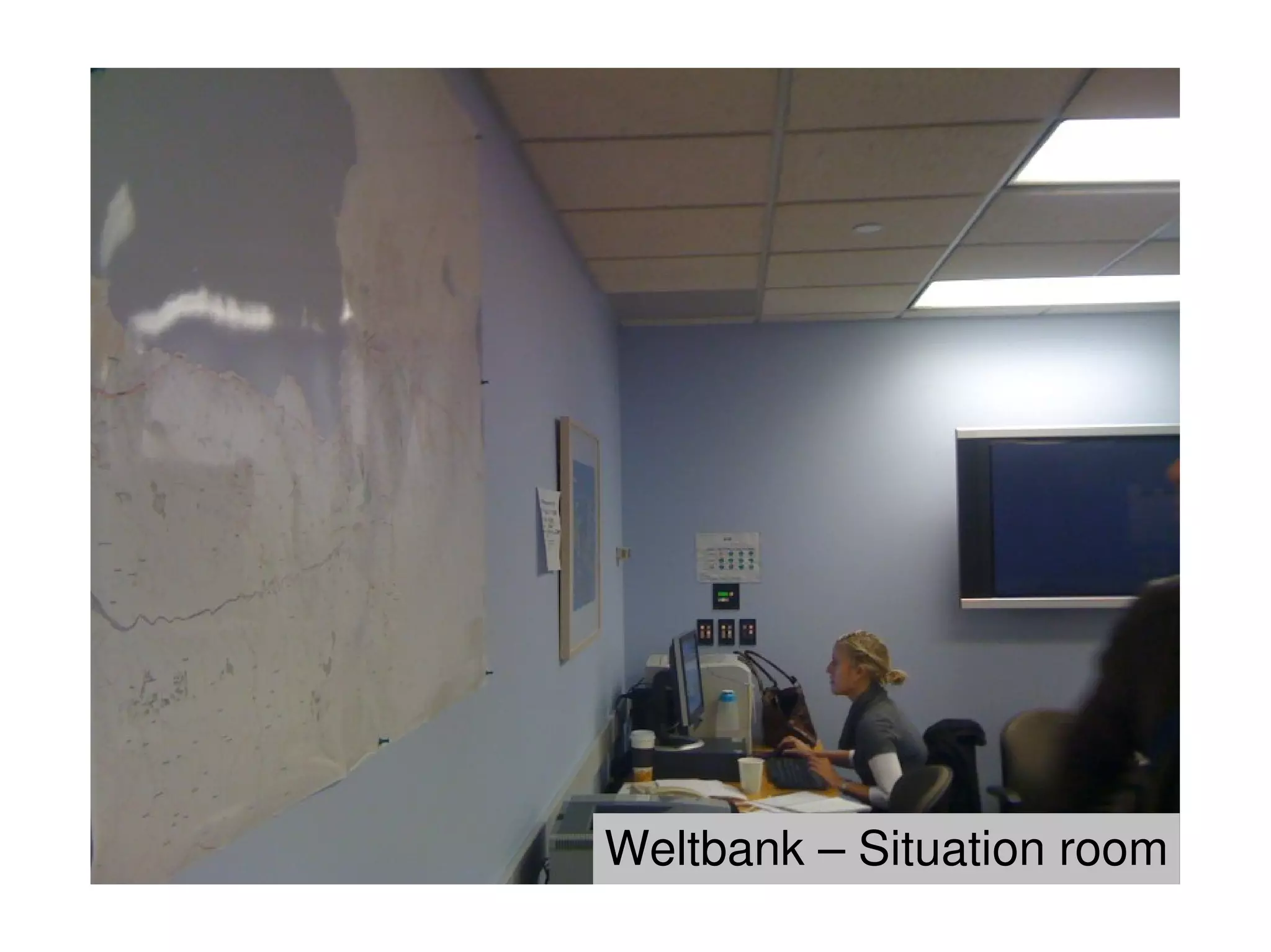  
    Weltbank – Situation room
      
 