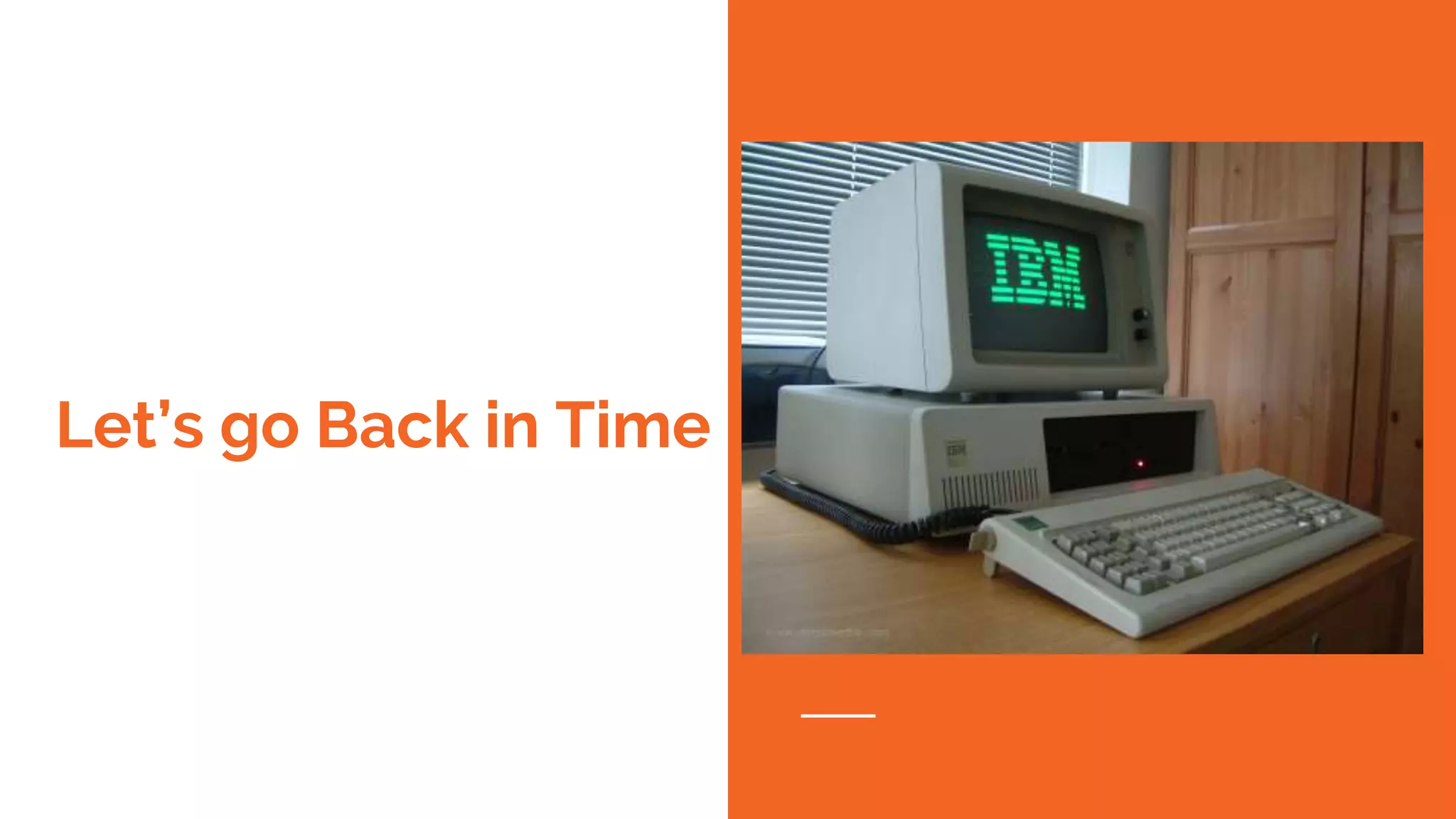 Let’s go Back in Time 