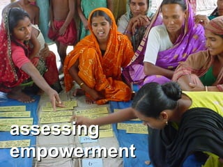 assessingassessing
empowermentempowerment
 