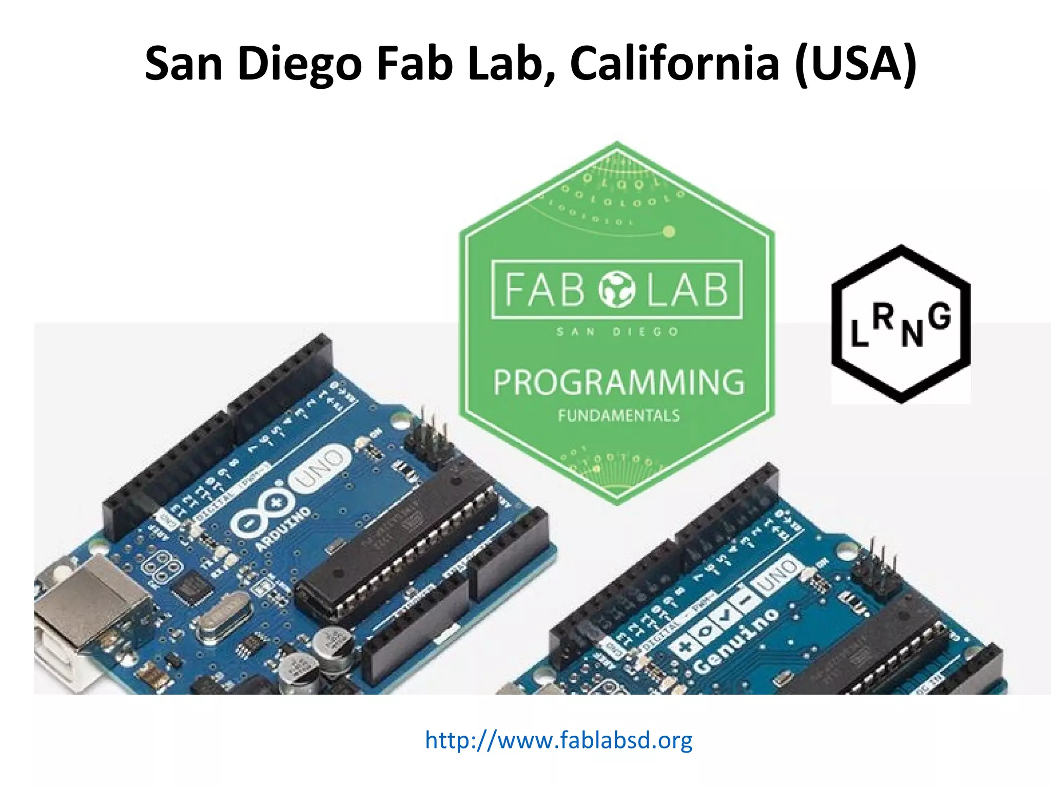 San Diego Fab Lab, California (USA)
http://www.fablabsd.org
 