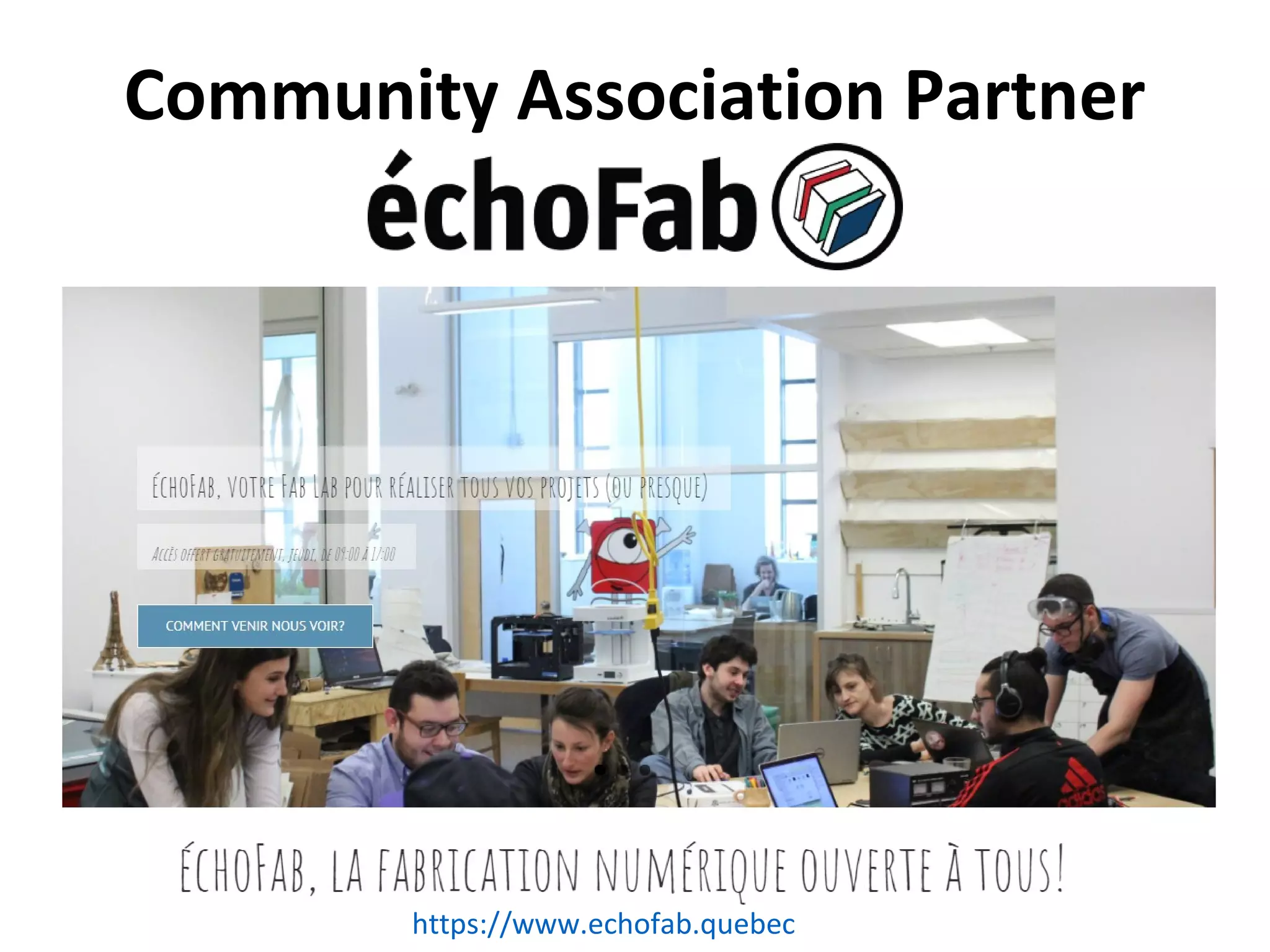 Community Association Partner
https://www.echofab.quebec
 