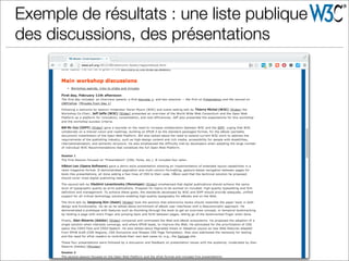Exemple de résultats : une liste publique
des discussions, des présentations
 