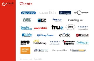 Clients 
GA: Content Sites l August 2014 
 