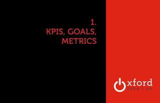 1. 
CASVENTURES 
KPIS, GOALS, 
METRICS 
 