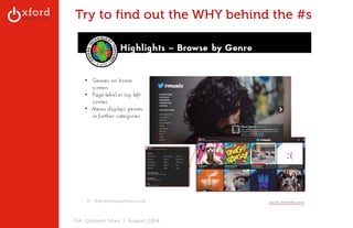 Try to find out the WHY behind the #s 
GA: Content Sites l August 2014 
 