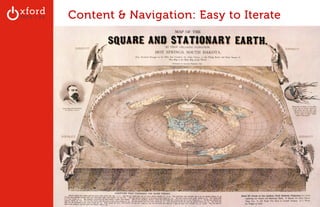 Content & Navigation: Easy to Iterate 
GA: Content Sites l August 2014 
 