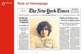 Role of Homepage 
http://4.bp.blogspot.com/-­‐tv8iixow504/Ue9d_7UWEQI/AAAAAAAAUC4/0S4KcSSKd08/s1600/The+New+York+Times+photo.jpg 
GA: Content Sites l August 2014 
 