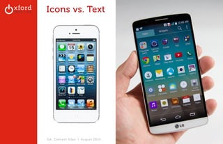 Icons vs. Text 
GA: Content Sites l August 2014 
 