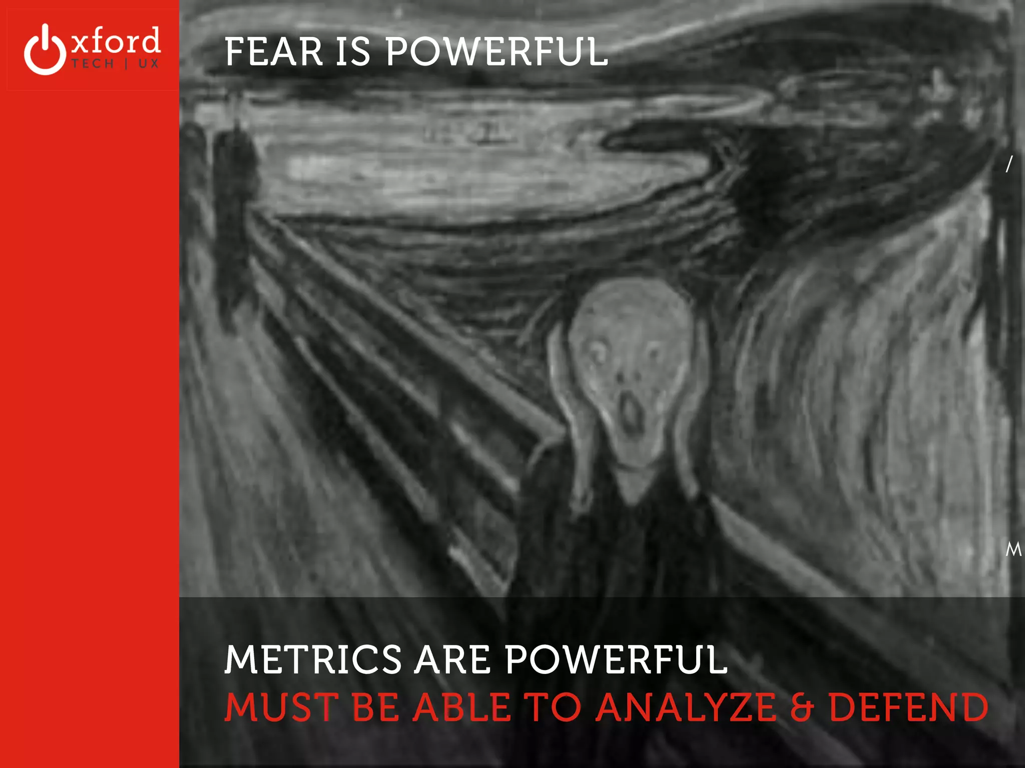 Benefit 1: THE UNKNOWN UNKNOWNS. 
OxfordTech.us | GA: Web Metrics l August 2014 
Donald Rumsefeld, wikipedia.com 
 