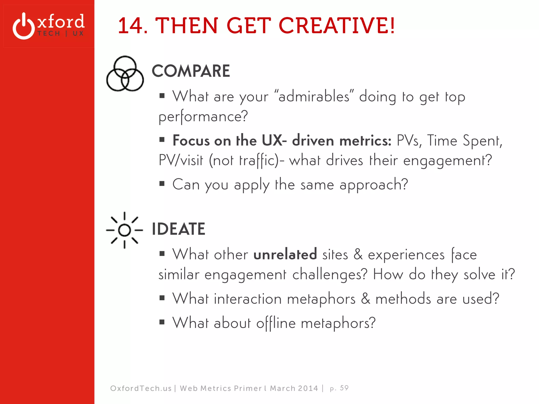 Demographics- Age (with analysis) 
OxfordTech.us | GA: Web Metrics l August 2014 
 