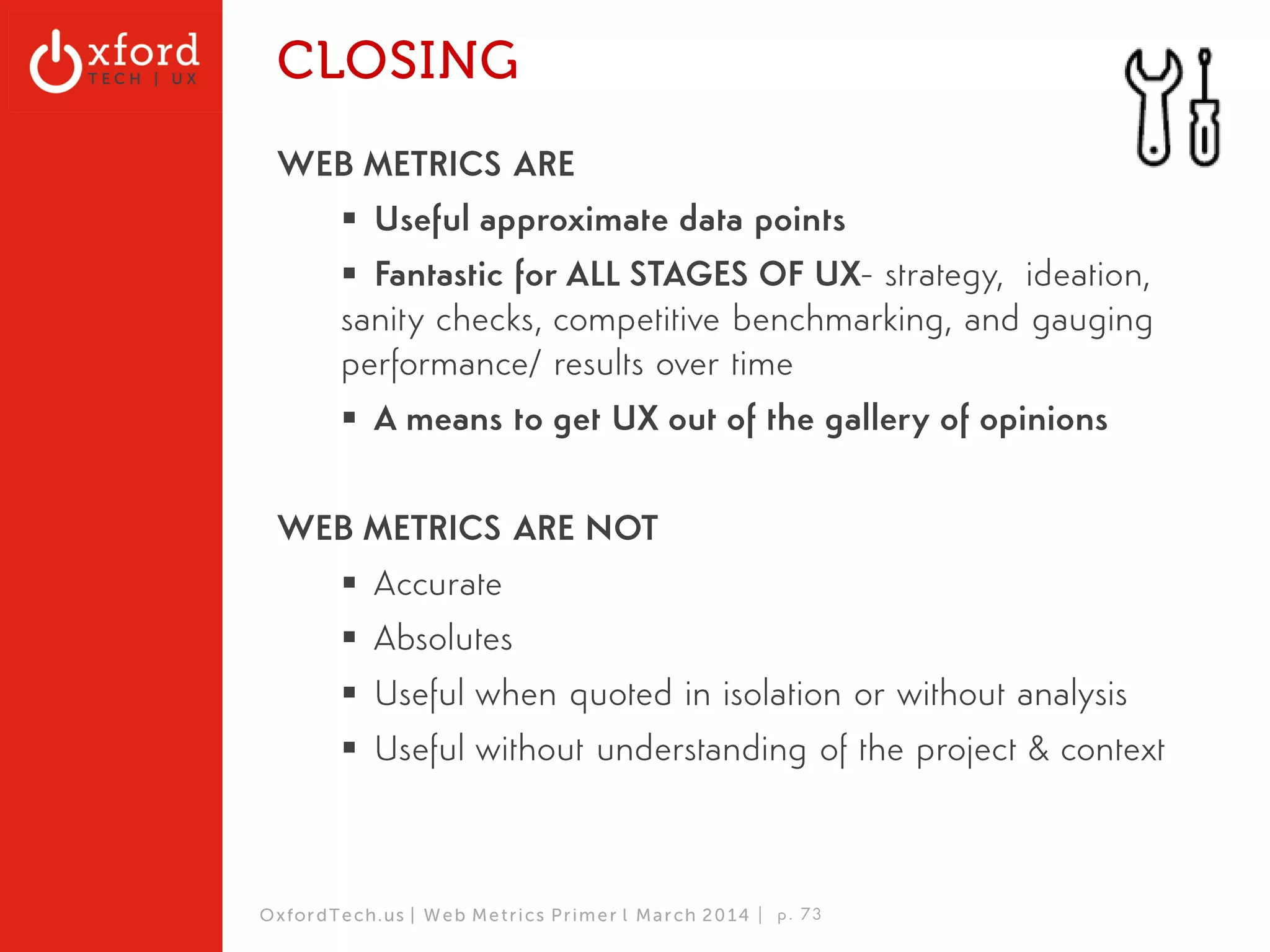 Correlations: Scatterplots 
OxfordTech.us | GA: Web Metrics l August 2014 
 