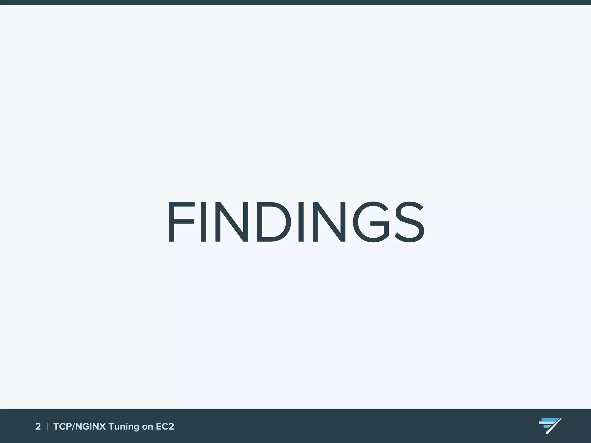FINDINGS 2 | TCP/NGINX Tuning on EC2 