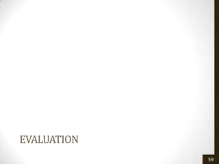 EVALUATION
             59
 