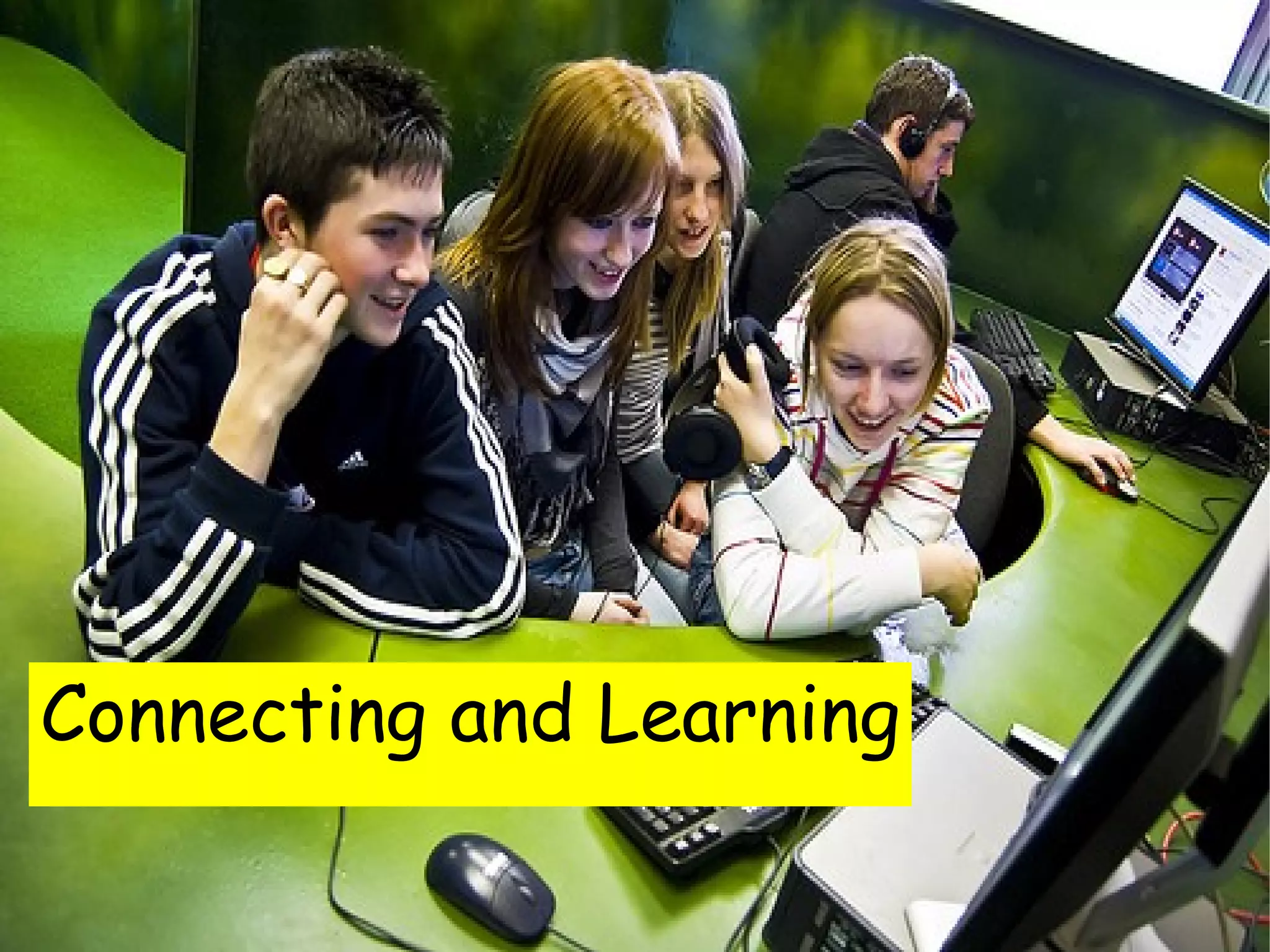 Connecting and Learning 