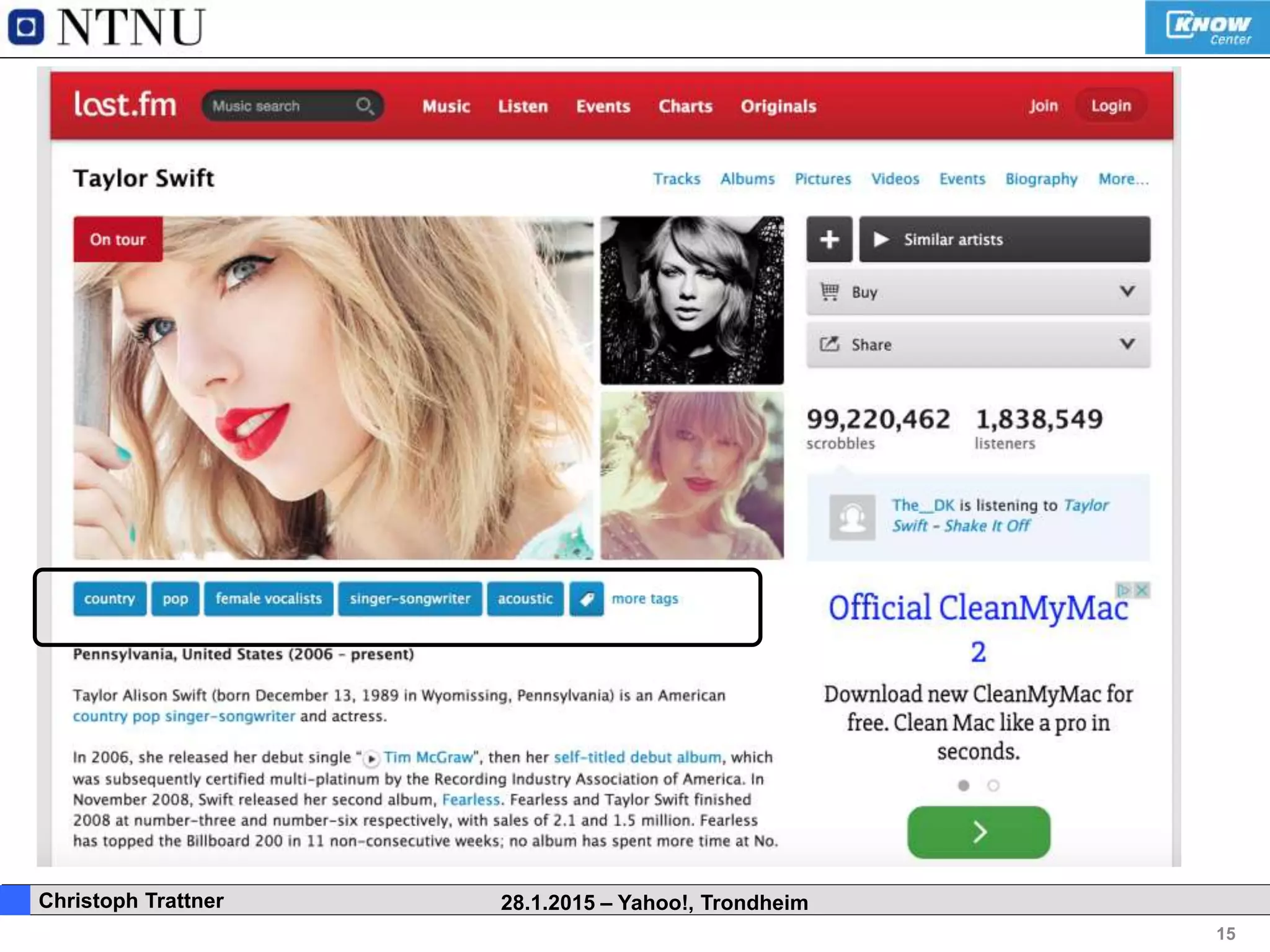 15
. Christoph Trattner 28.1.2015 – Yahoo!, Trondheim
 