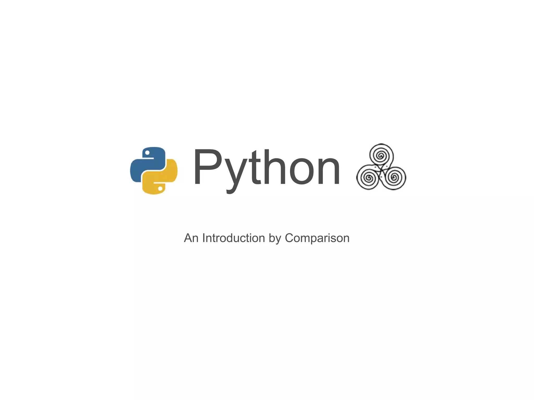 Python An Introduction by Comparison