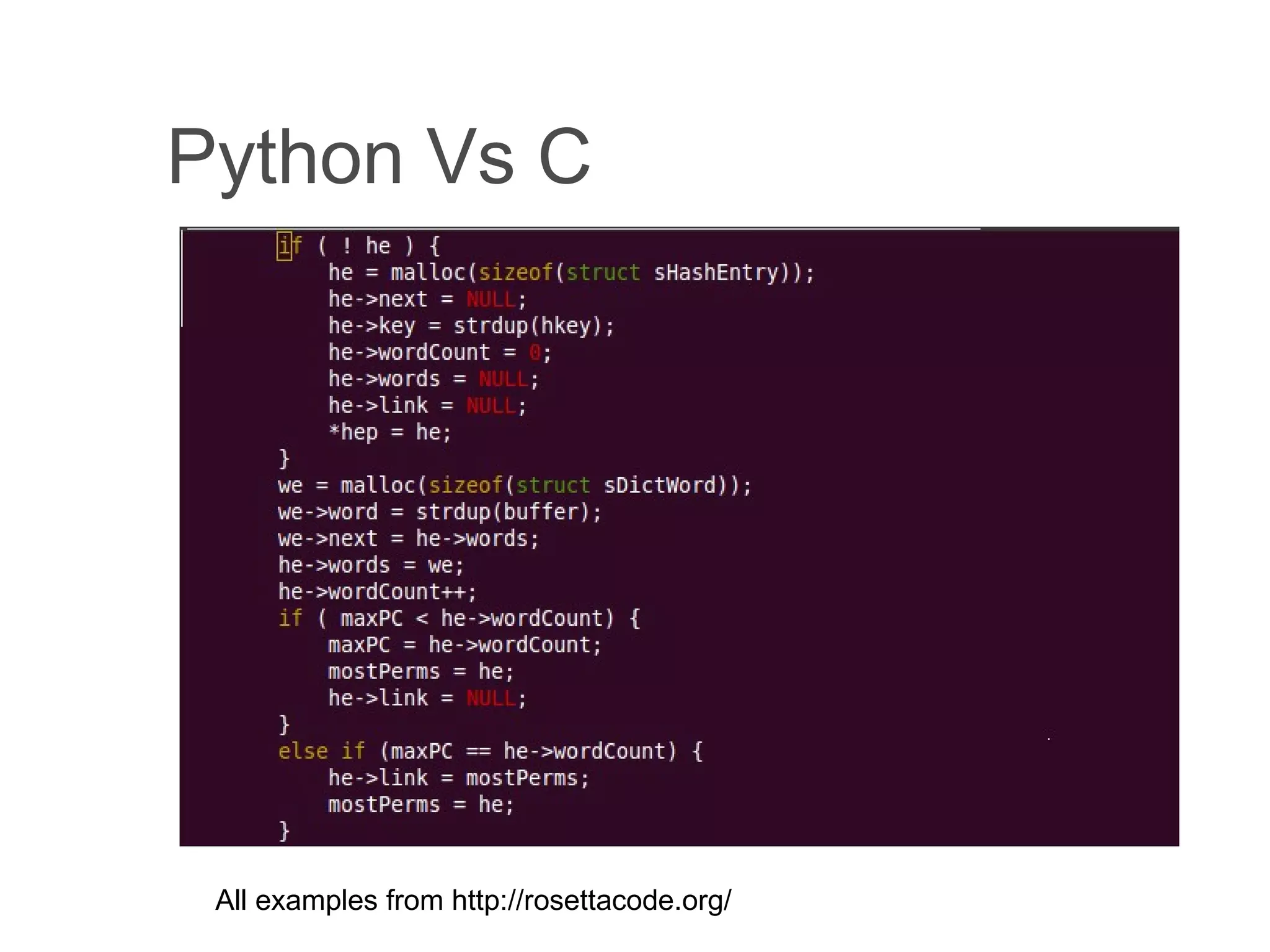 Python Vs C All examples from http://rosettacode.org/