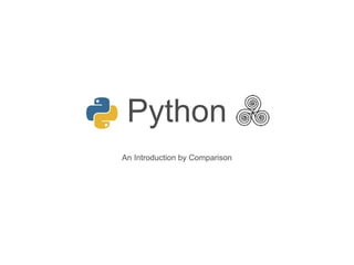 Python An Introduction by Comparison 
