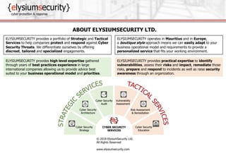 © 2018 ElysiumSecurity Ltd.
All Rights Reserved
www.elysiumsecurity.com
ABOUT ELYSIUMSECURITY LTD.
ELYSIUMSECURITY provide...