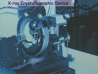 X-ray Crystallographic Device
 